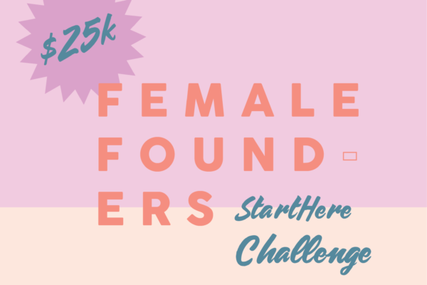 Female Founders StartHere Challenge