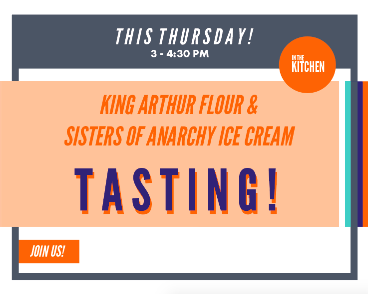 King Arthur Flour & Sisters of Anarchy Ice Cream Tasting
