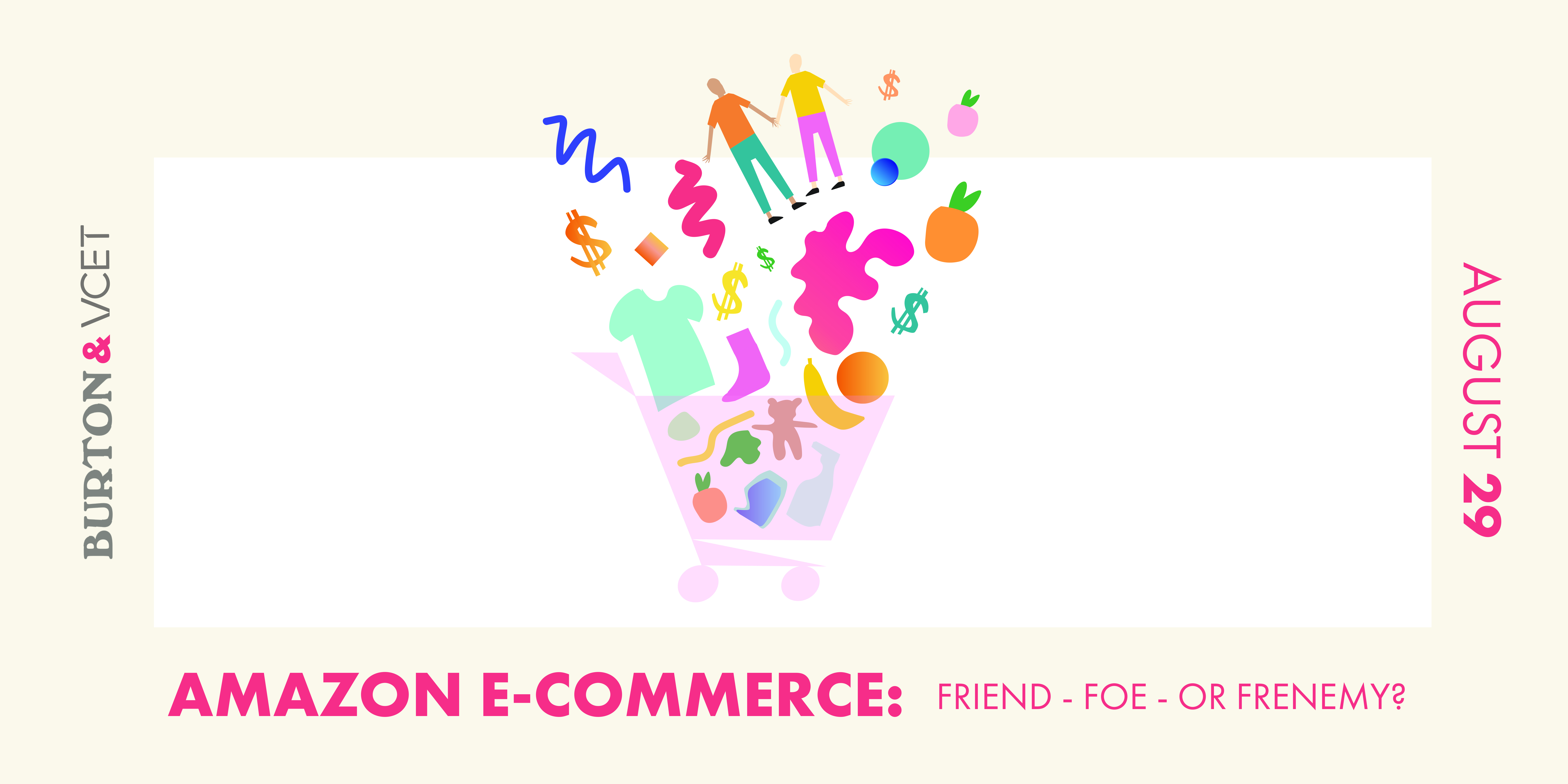 VCET and Burton Tackle the World of Retailing on Amazon in Upcoming Event: Amazon E-Commerce: Friend, Foe, or Frenemy?